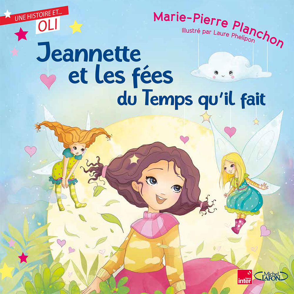 Jeannette et les fées du temps qu'il fait. Marie-Pierre Planchon