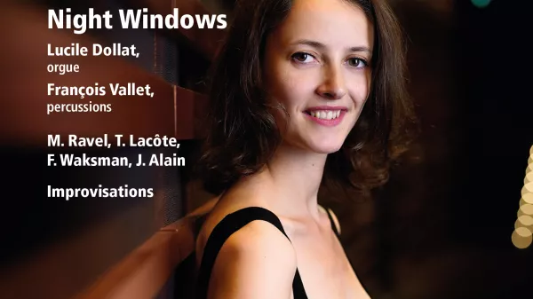 Editions Radio France // CD : " Night Windows " Lucile Dollat (collection Tempéraments)