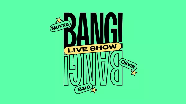 Mouv' - Bang! Bang! Live Show mardi 18 février au Studio 104