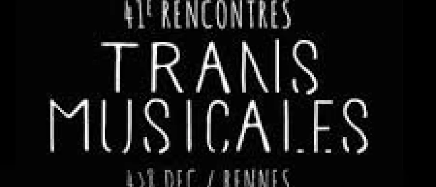 ANNULE ET REMPLACE // FIP ET CULTUREBOX AU COEUR DES 41EMES TRANS MUSICALES DE RENNES