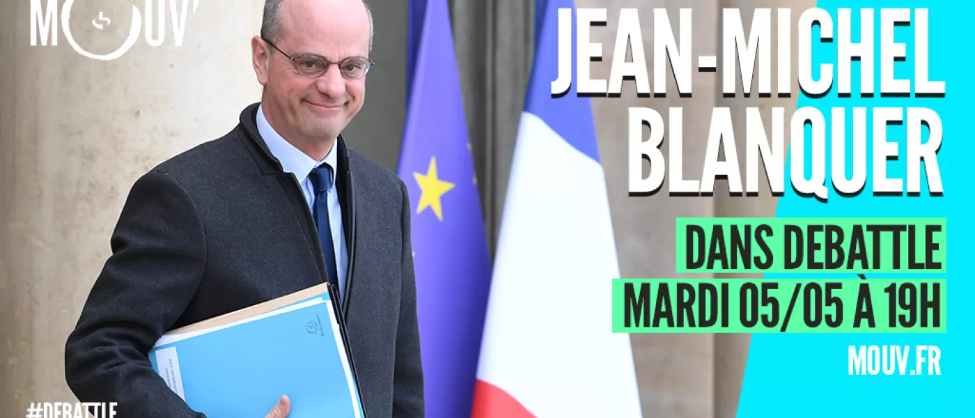 Mouv' / Jean-Michel Blanquer, ministre de l'Education nationale et de la jeunesse, invité de Debattle mardi 5 mai à 19h