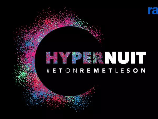 HyperNuit, 6 heures de live, 100 artistes, 5 radios en direct samedi 23 janvier dès 21h