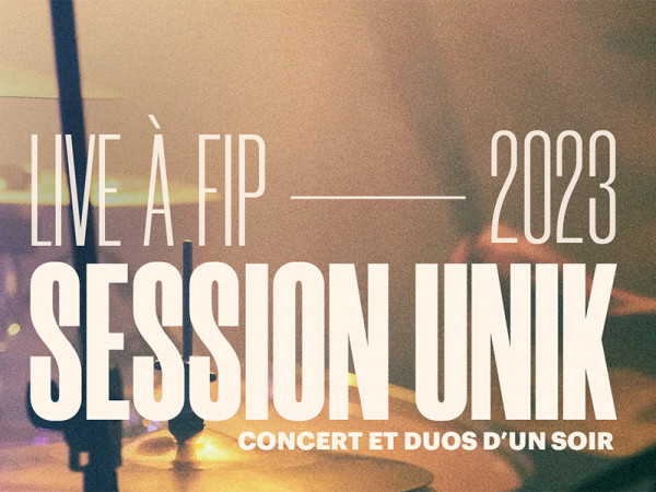 Concert Session Unik en public mercredi 12 avril 2023