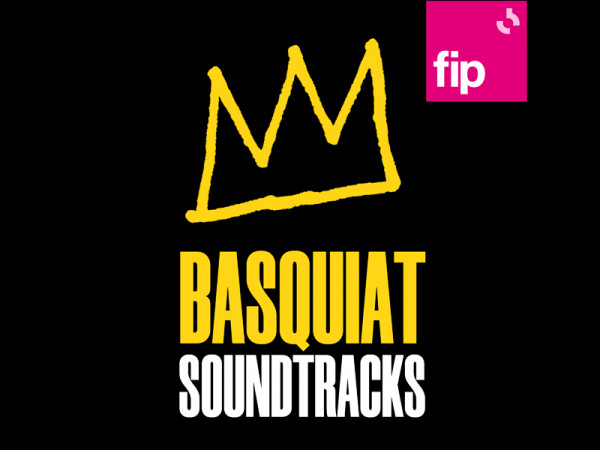 « Basquiat soudtrackts, du Be-Bop au Hip-Hop »  un podcast made in Fip 