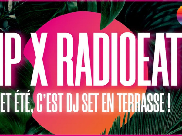Fip X Radioeat : DJ set en terrasse cet été