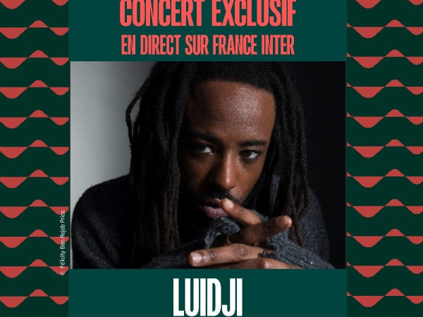 Concert de Luidji en direct de la Maison de la Radio et de la Musique et sur France Inter le 21 septembre 2023
