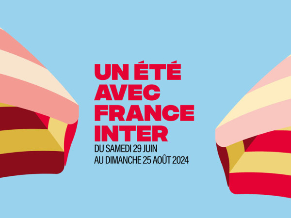 Un été avec France France Inter du 1er juillet au 25 août 2024