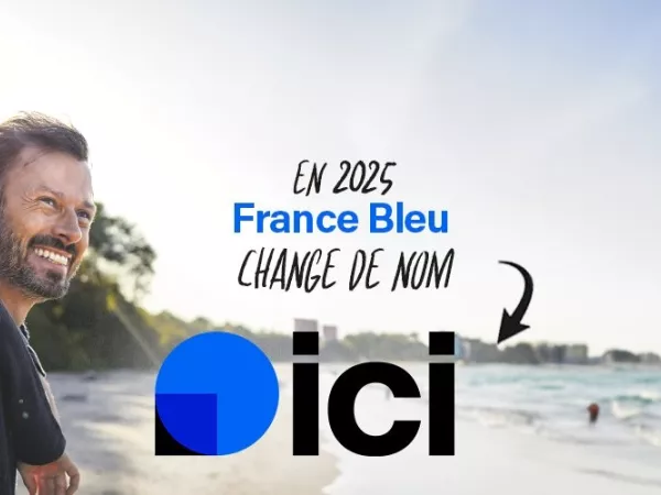 France Bleu change de nom et devient ICI