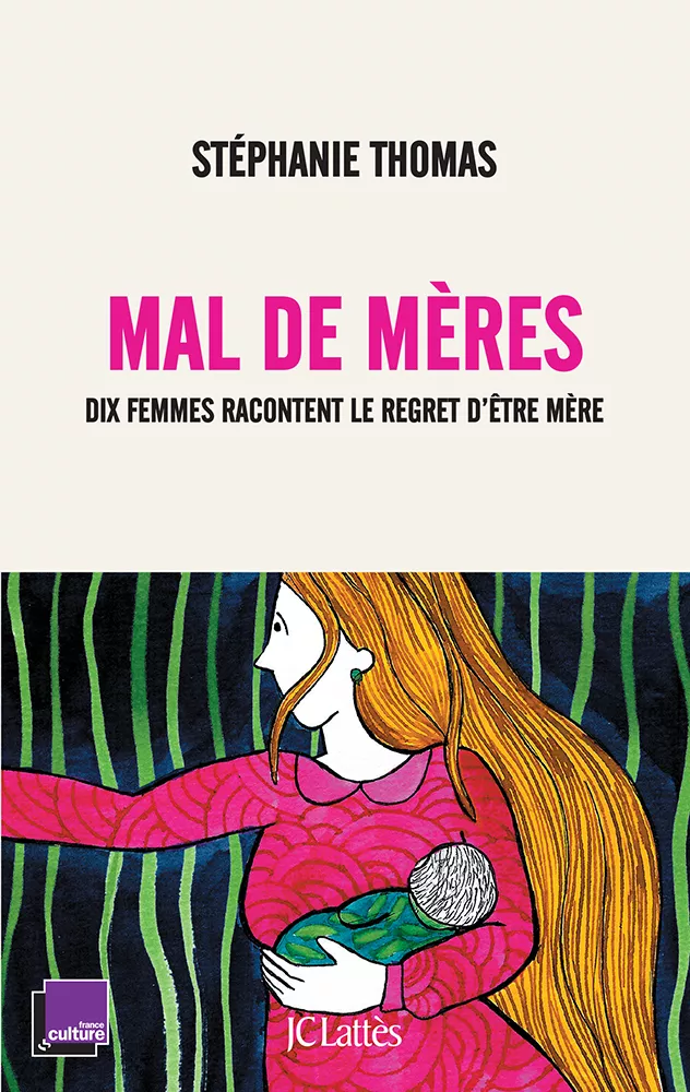 Mal de mères. Stéphanie Thomas