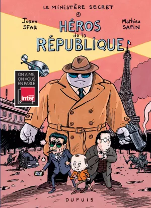 BD Dupuis. Le Ministère secret. Joann Sfar et Mathieu Sapin