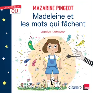 OLI-Mazarine Pingeot. Madeleine et les mots qui fâchent