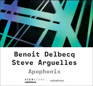 Apophonix. Benoit Delbecq. Steve Arguëlles_ CD contour