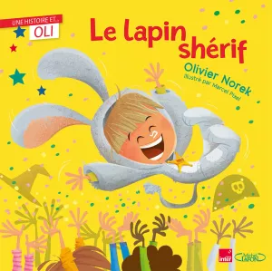 Le lapin shérif. Olivier Norek