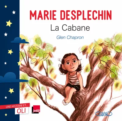 La cabane. Marie Desplecin. Glen Chapron. OLI