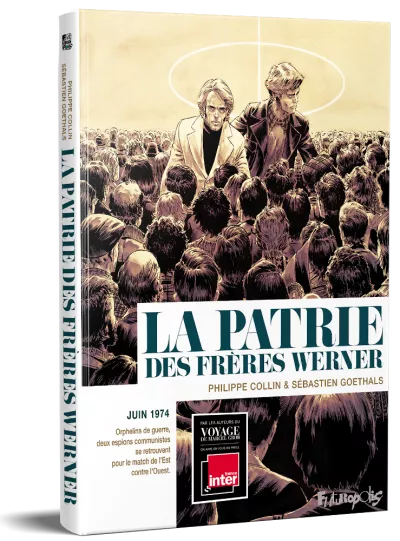 BD La Patrie des Frères Werner. Philippe Collin Sébastien Goethals