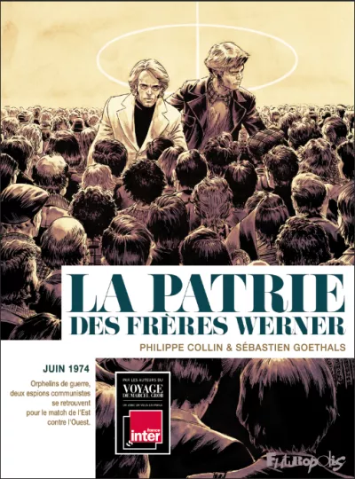 BD La Patrie des Frères Werner. Philippe Collin Sébastien Goethals