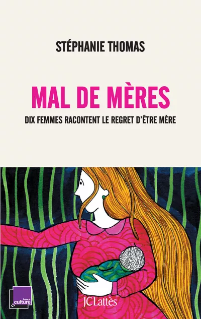 Mal de mères. Stéphanie Thomas