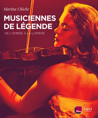 Musiciennes de légende. Marina Chiche