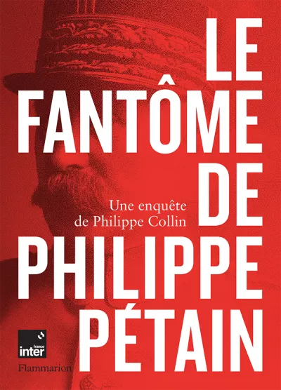 Le fantôme de Philippe Pétain. Philippe Collin-une