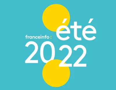 L'été 2022 sur franceinfo