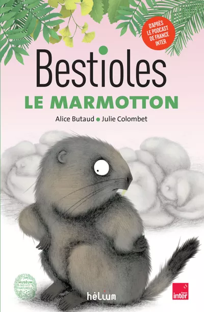 Le marmotton. Alice Butaud. Bestioles