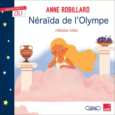 Néraïda de l'Olympe, Anne Robillard