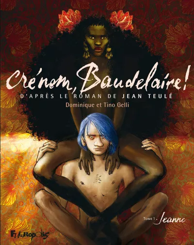 Crénom Baudelaire - Dominique et Tino Gelli_ BD sans sticker