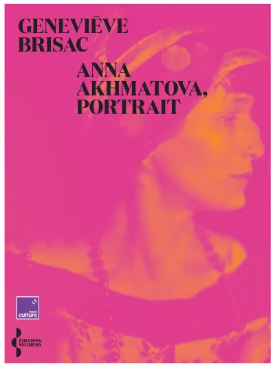 Anna Akhmatova. Geneviève Brisac