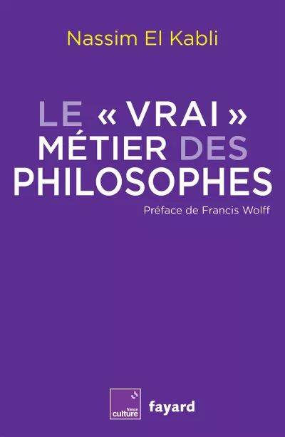 Le "vrai" métier des philosophes. Nassim El Kabli