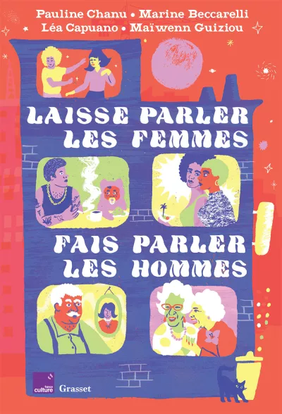 Laisse parler les femmes. Fais parler les hommes