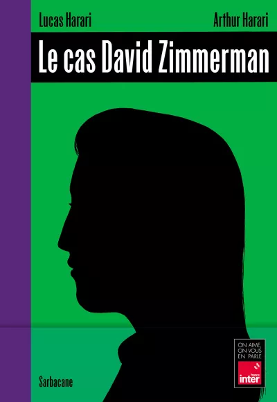 Le cas David Zimmerman. David et Lucas Harari