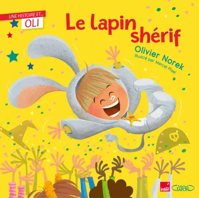 Le lapin shérif. Olivier Norek