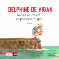 Nadine et Robert, les poissons rouges Delphine de Vigan-1