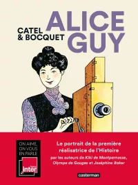 Alice Guy. Catel et Bocquet. BD