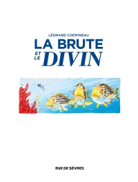 La brute et le divin. Léonard Chemineau-p5