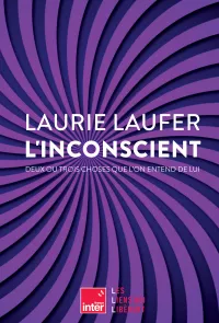 L'inconscient. Laurie Laufer