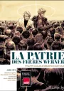 BD La Patrie des Frères Werner. Philippe Collin Sébastien Goethals