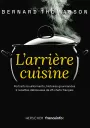 L'arrière cuisine. Bernard Thomasson