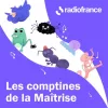 Les comptines de la Maîtrise, un podcast pour enfant