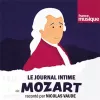 Le journal intime de Mozart, une série proposée par France Musique