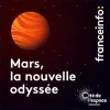 Mars, la nouvelle odyssée par franceinfo