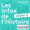 Les infox de l'Histoire sur franceinfo