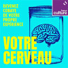 « Votre cerveau » un podcast France Culture