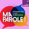 « Ma Parole » sur France Culture